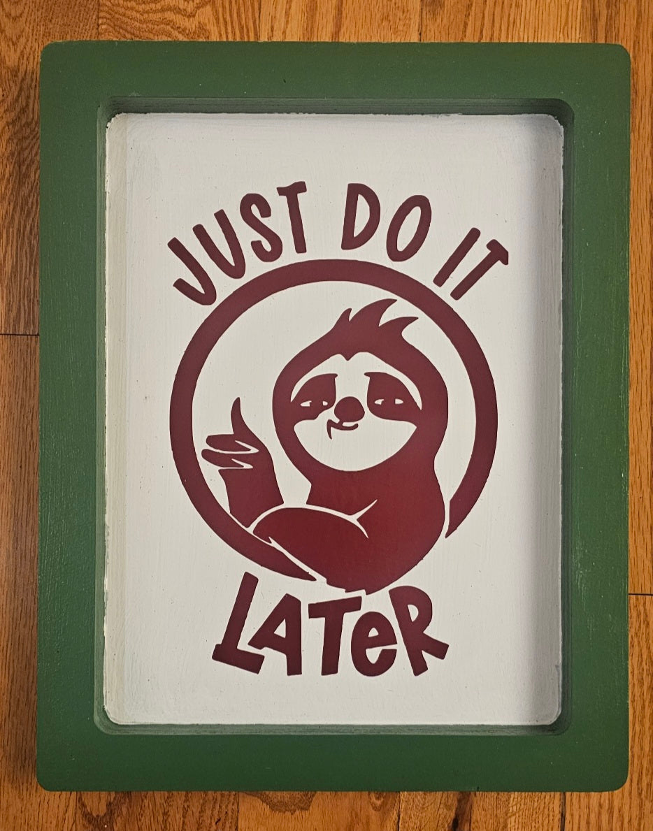 Just Do It Later Sloth