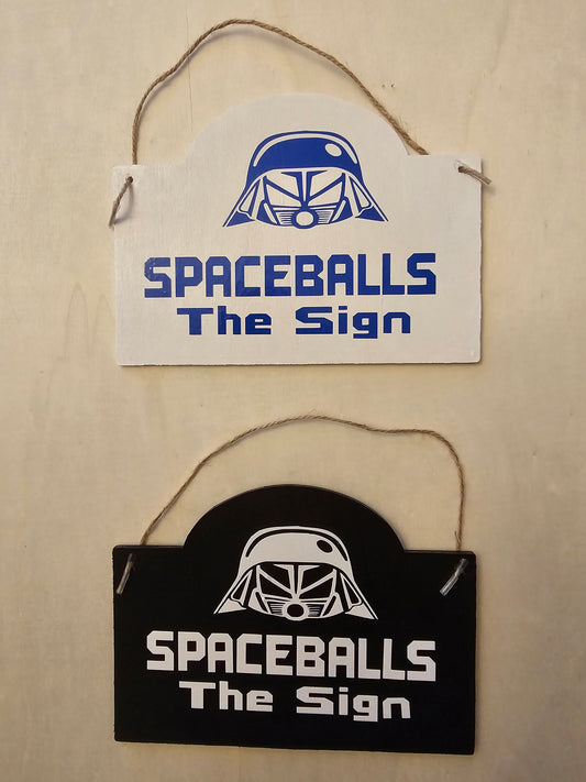 Spaceballs the Sign